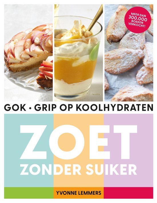 Grip op koolhydraten - zoet zonder suiker