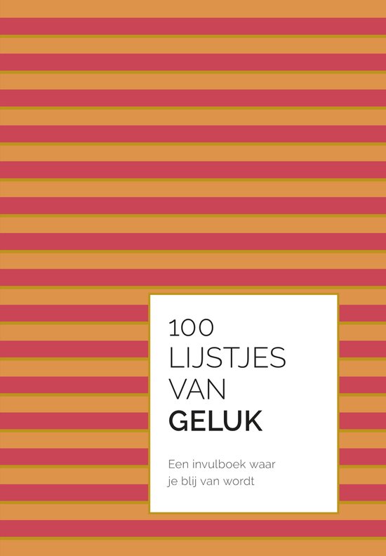 100 lijstjes van geluk