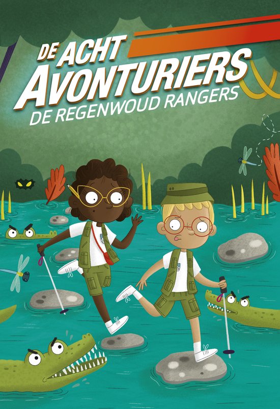 De Acht Avonturiers 5 - De regenwoud rangers