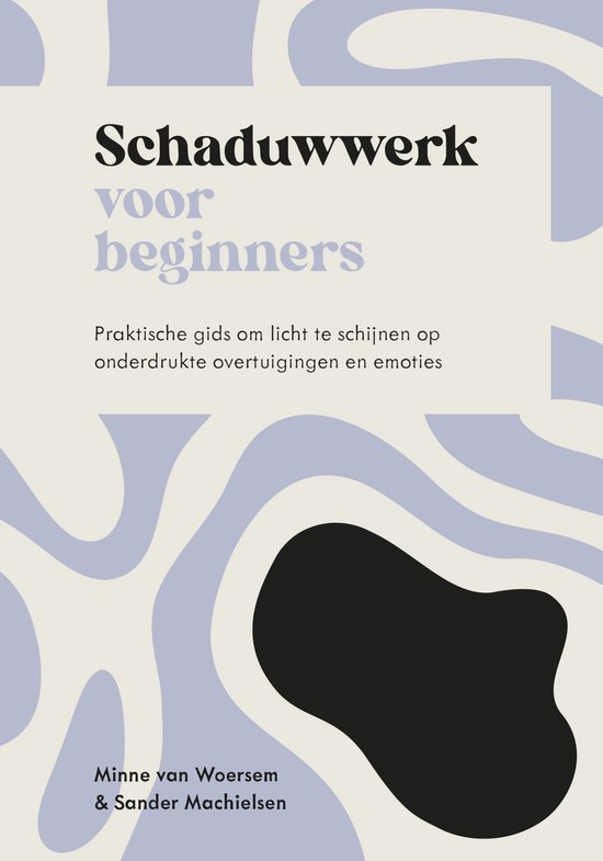 Spiritualiteit voor beginners - Schaduwwerk voor beginners