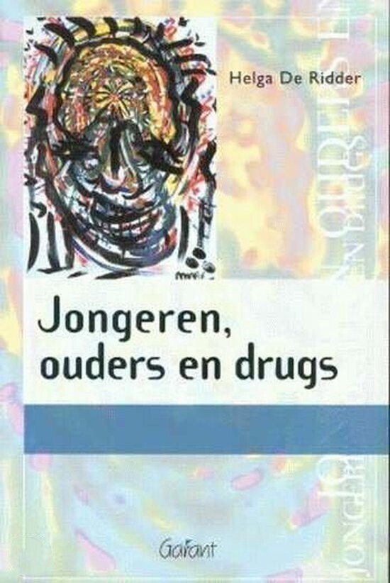 Alcohol en andere drugs 5 - Jongeren, ouders en drugs