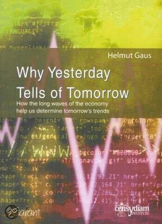 Why yesterday tells of tomorrow