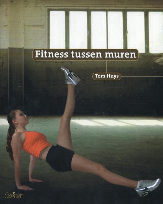 Fitness tussen muren