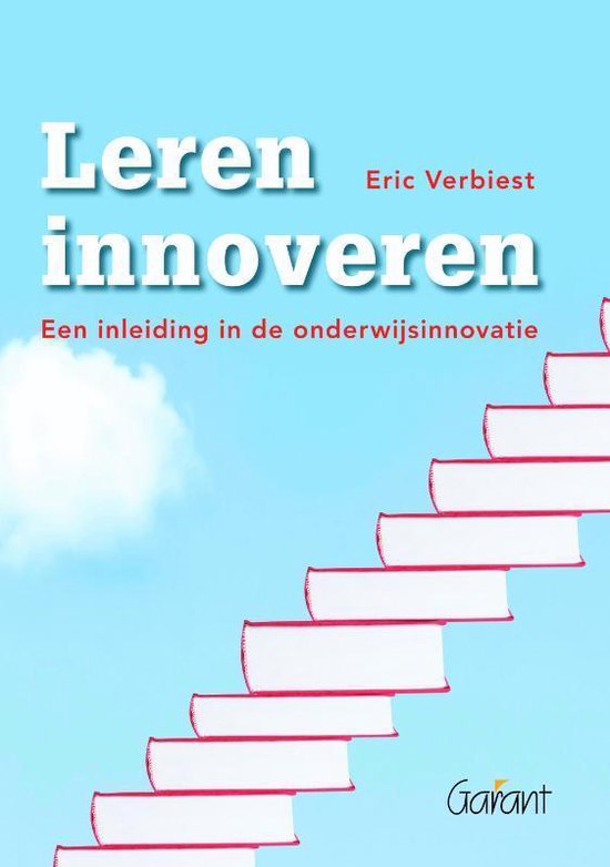 Leren innoveren - een inleiding in de onderwijsinnovatie