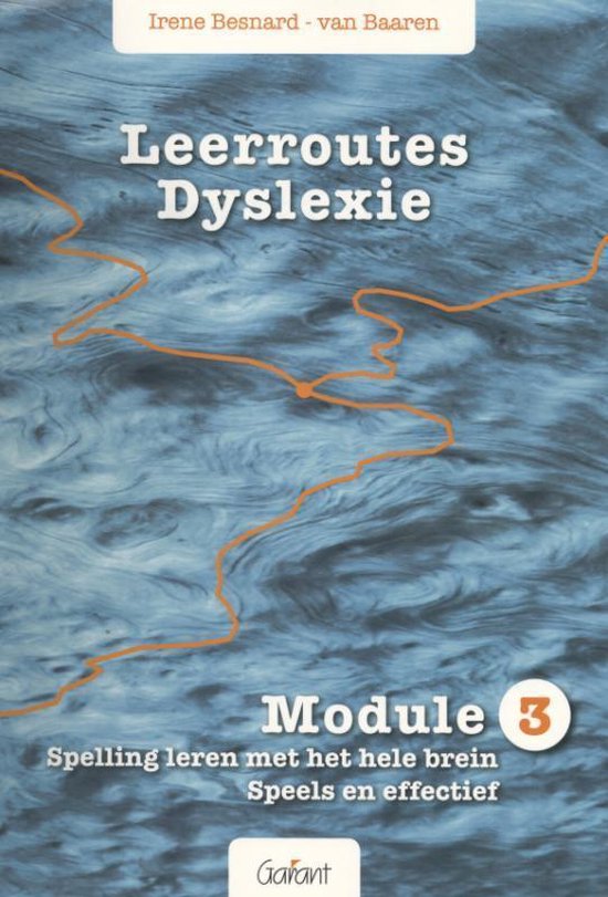 Leerroutes Dyslexie Module 3 spelling leren met het hele brein