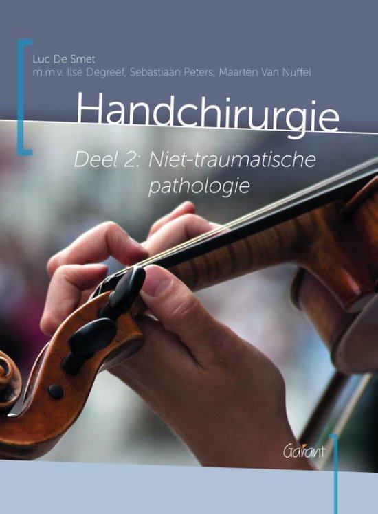 Handchirurgie Deel 2: Niet-traumatische pathologie