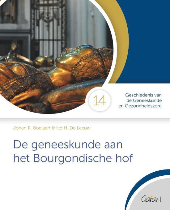 Geschiedenis van de Geneeskunde en Gezondheidszorg 14 -   De geneeskunde aan het Bourgondische hof