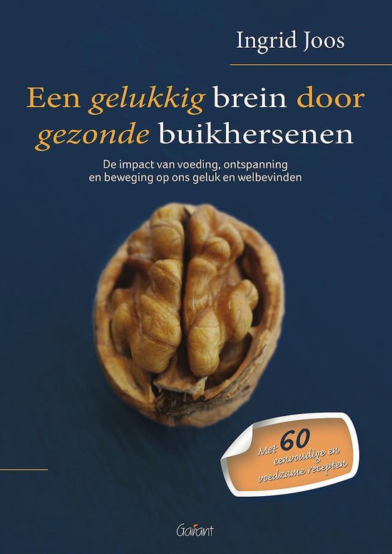 Een gelukkig brein door gezonde buikhersenen