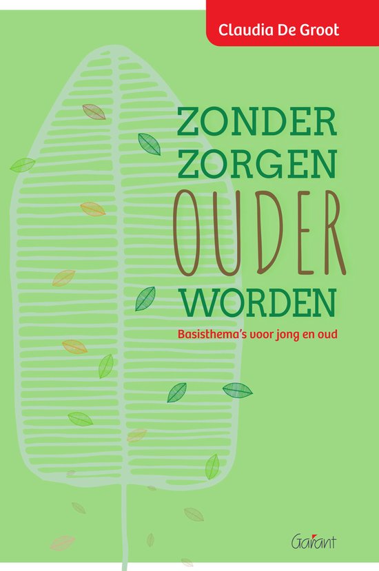 Zonder zorgen ouder worden