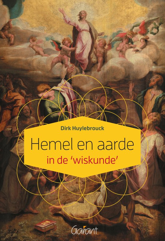 Hemel en aarde in de ‘wiskunde’