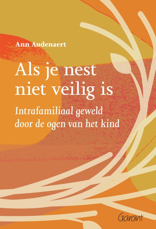 Als je nest niet veilig is