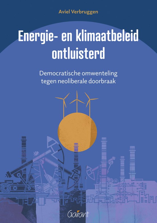 Energie- en klimaatbeleid ontluisterd