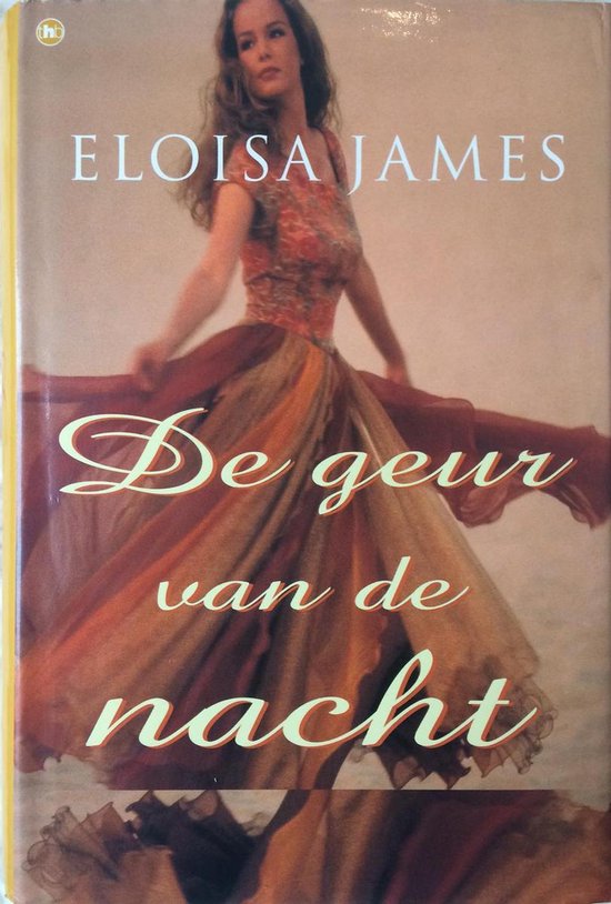 De geur van de nacht. - Eloisa James.