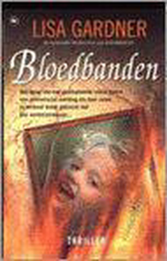 Bloedbanden - Lisa Gardner