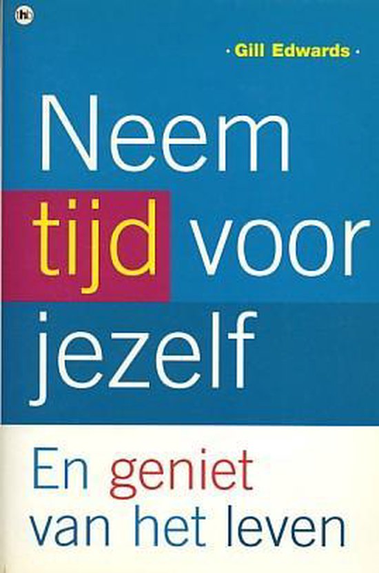 Neem Tijd Voor Jezelf