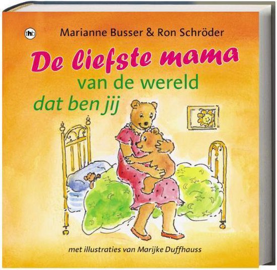 De liefste mama van de wereld dat ben jij