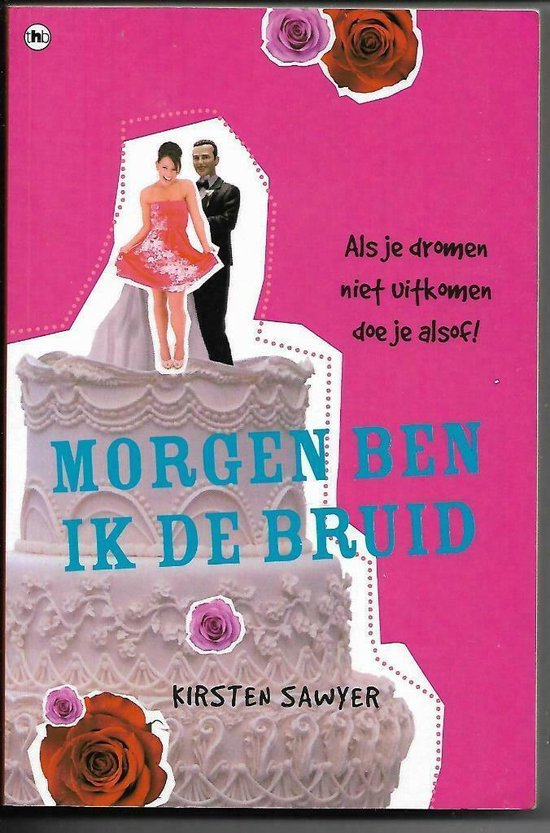 Morgen Ben Ik De Bruid