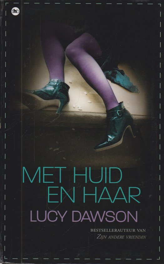 Met huid en haar - Lucy Dawson