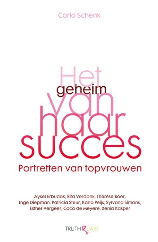 Het geheim van haar succes