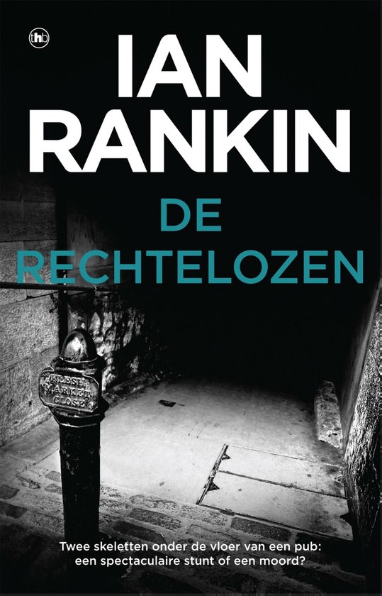 John Rebus 17 - De rechtelozen