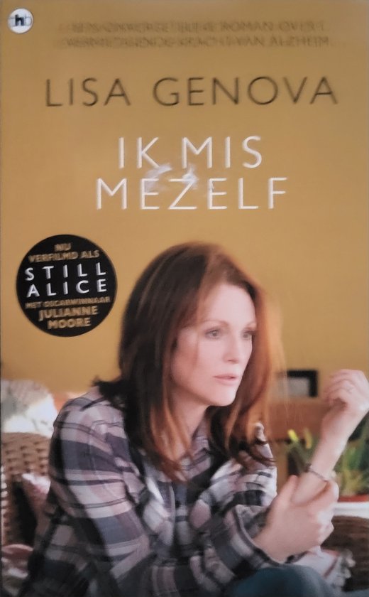 Lisa Genova - Ik mis mezelf (over vernietigende kracht van Alzheimer)