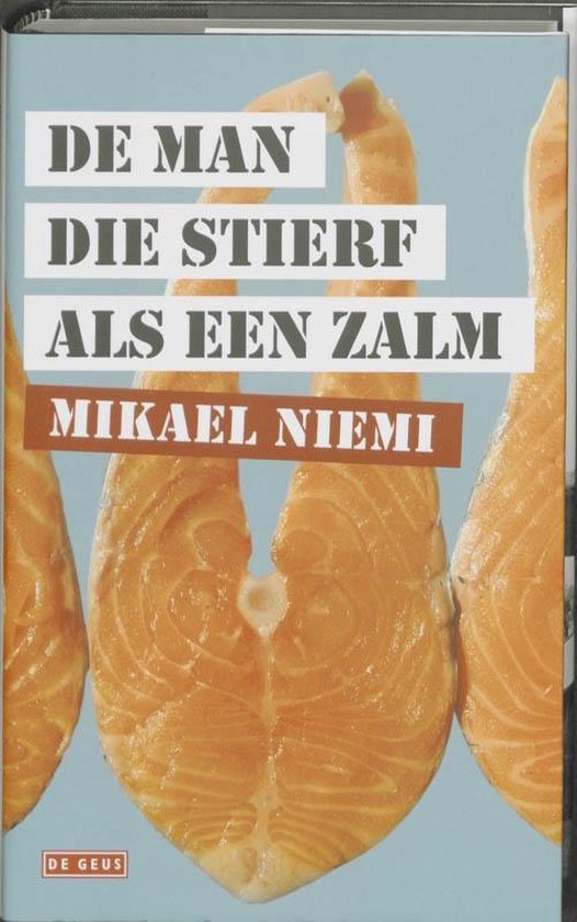 De man die stierf als een zalm