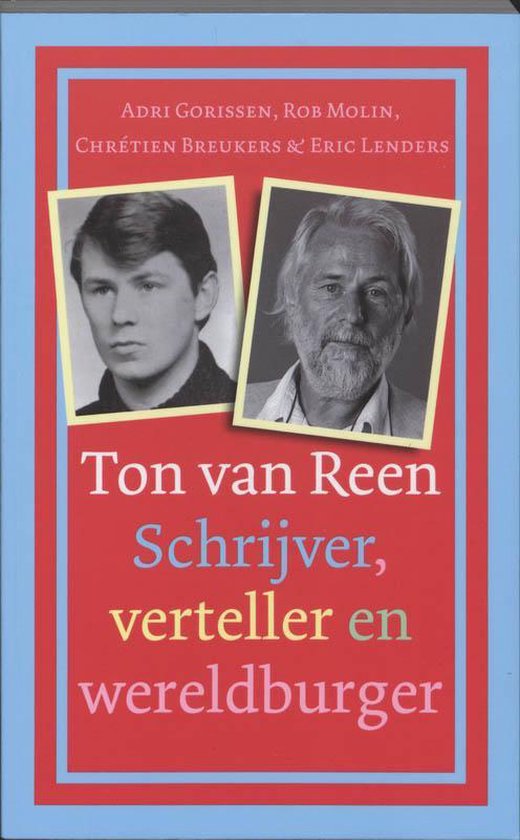 Ton van Reen - Schrijver, verteller en wereldburger