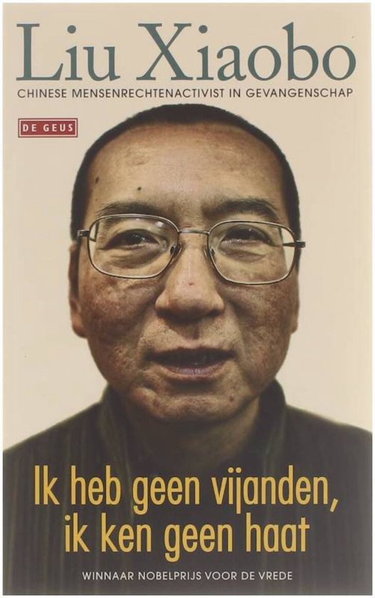 Ik heb geen vijanden, ik ken geen haat