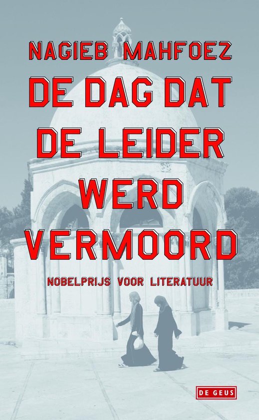 De dag dat de leider werd vermoord