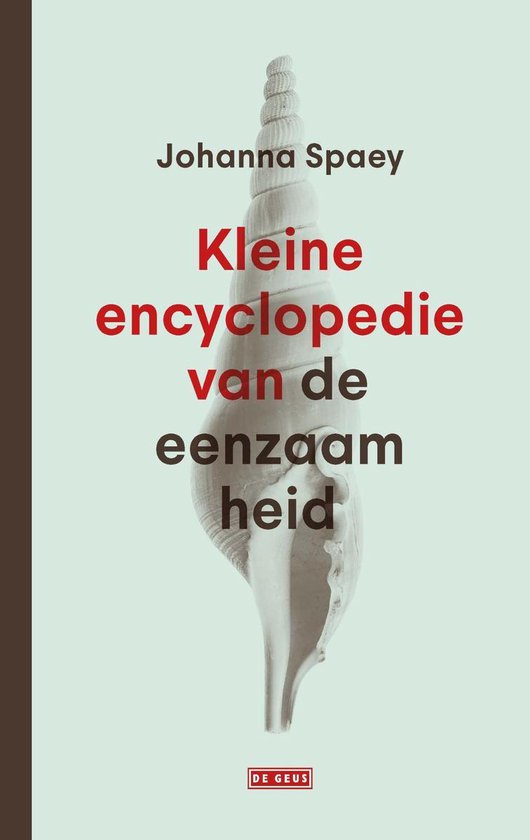 Kleine encyclopedie van de eenzaamheid