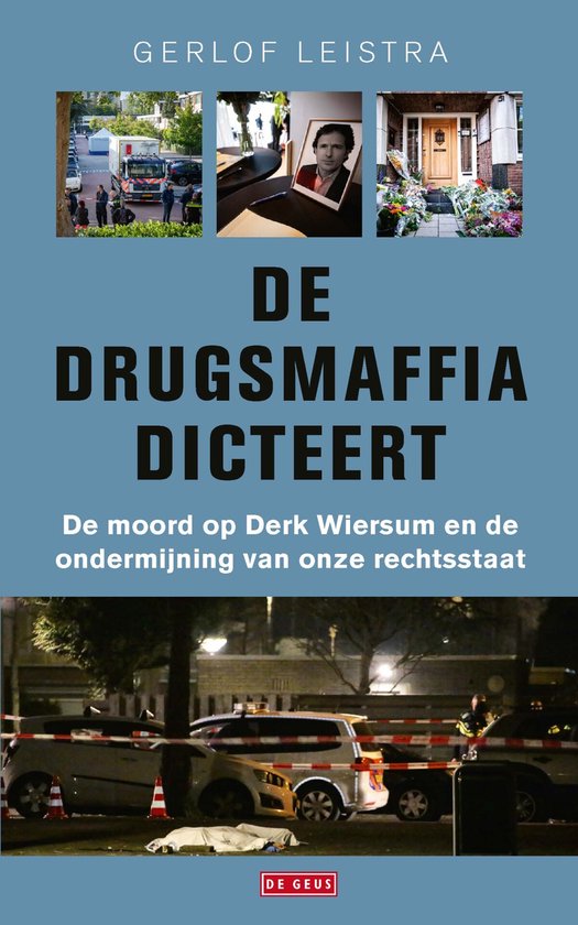 De drugsmaffia dicteert