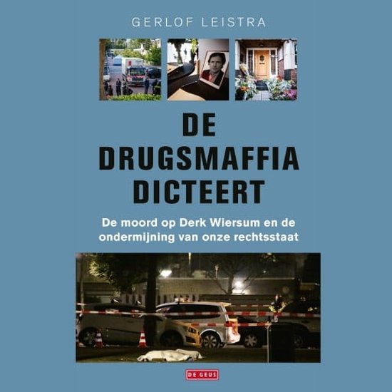 De drugsmaffia dicteert