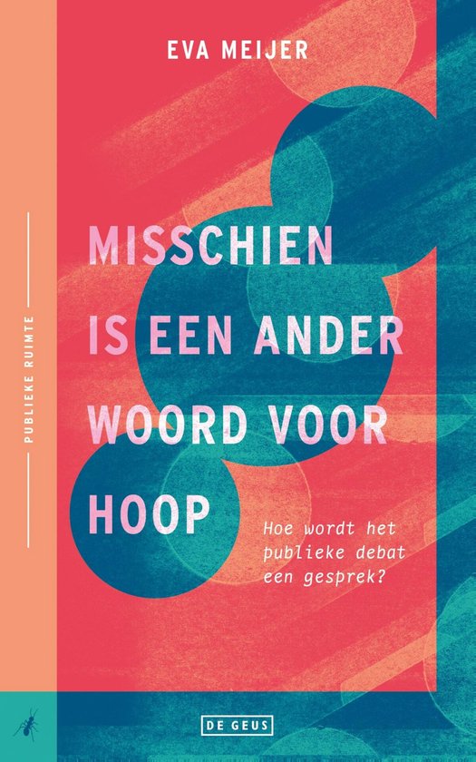 Publieke ruimte 3 - Misschien is een ander woord voor hoop