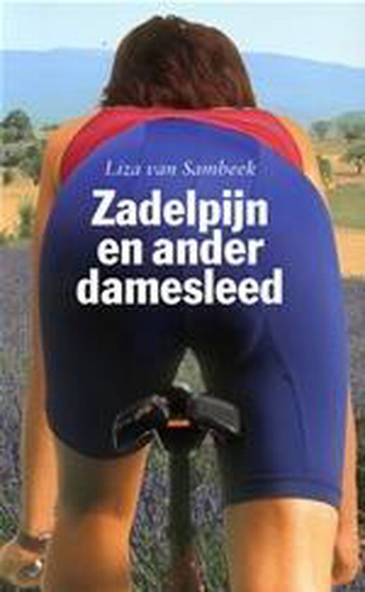 Zadelpijn en ander damesleed