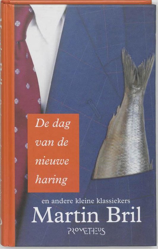 De Dag Van De Nieuwe Haring En Andere Kleine Klassiekers