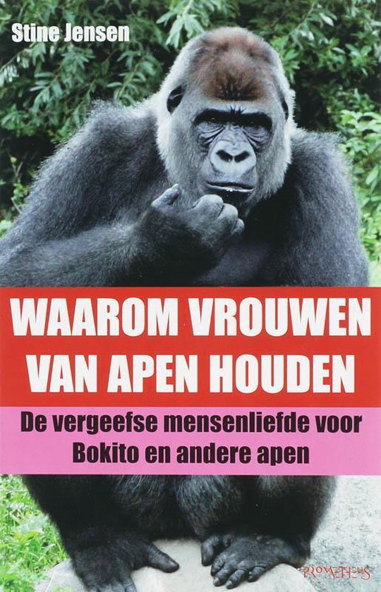 Waarom Vrouwen Van Apen Houden