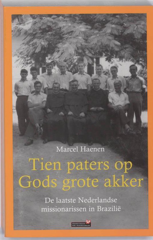 Tien Paters Op Gods Grote Akker