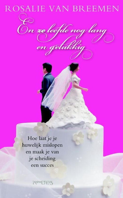 En Ze Leefde Nog Lang En Gelukkig