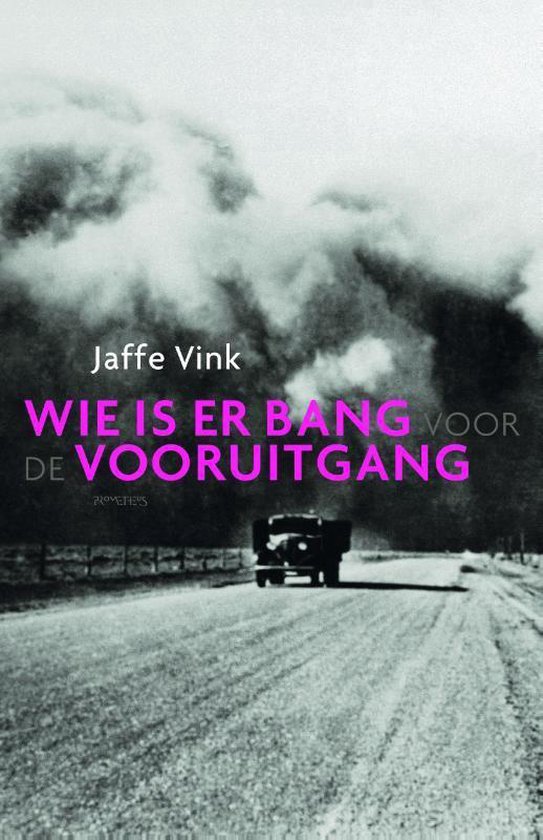 Wie is er bang voor de vooruitgang