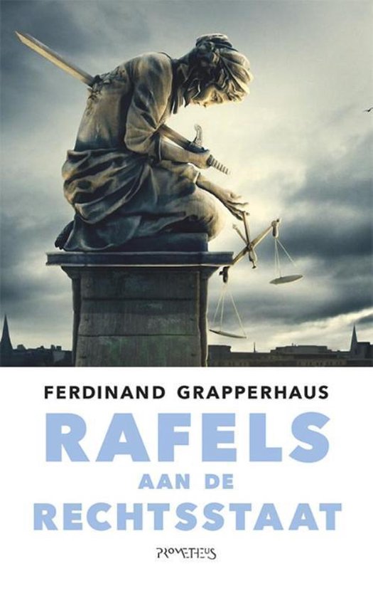 Rafels aan de rechtsstaat