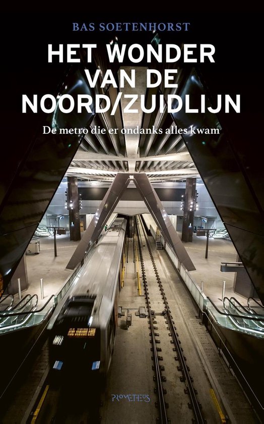 Het wonder van de Noord/Zuidlijn