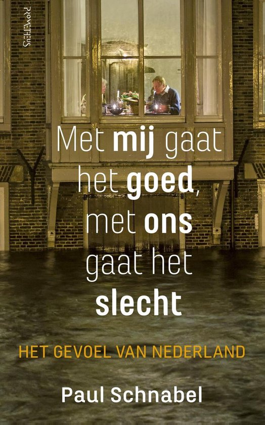 Met mij gaat het goed, met ons gaat het slecht