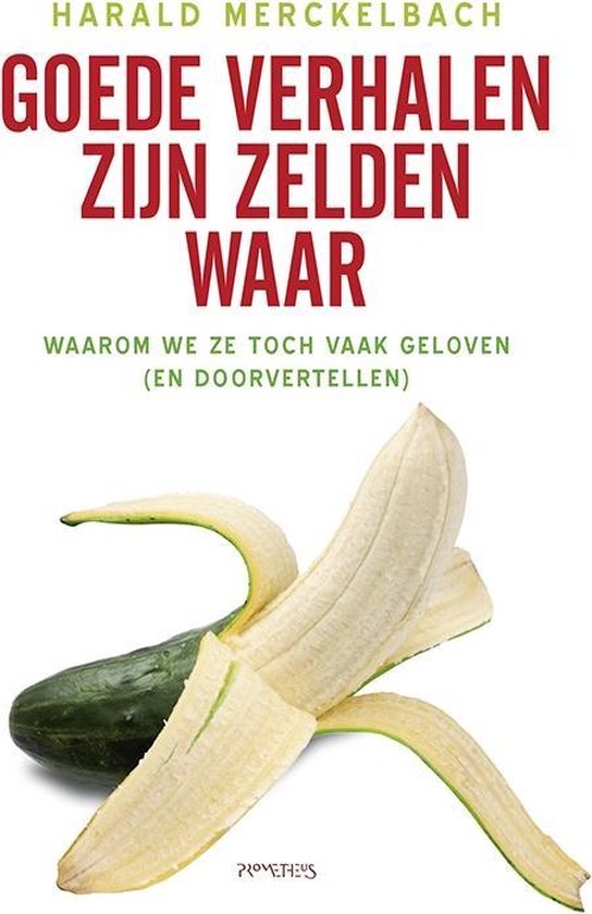 Goede verhalen zijn zelden waar