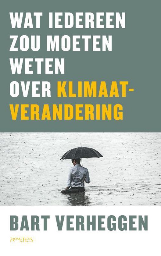 Wat iedereen zou moeten weten over klimaatverandering