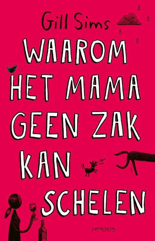 Waarom het mama geen zak kan schelen