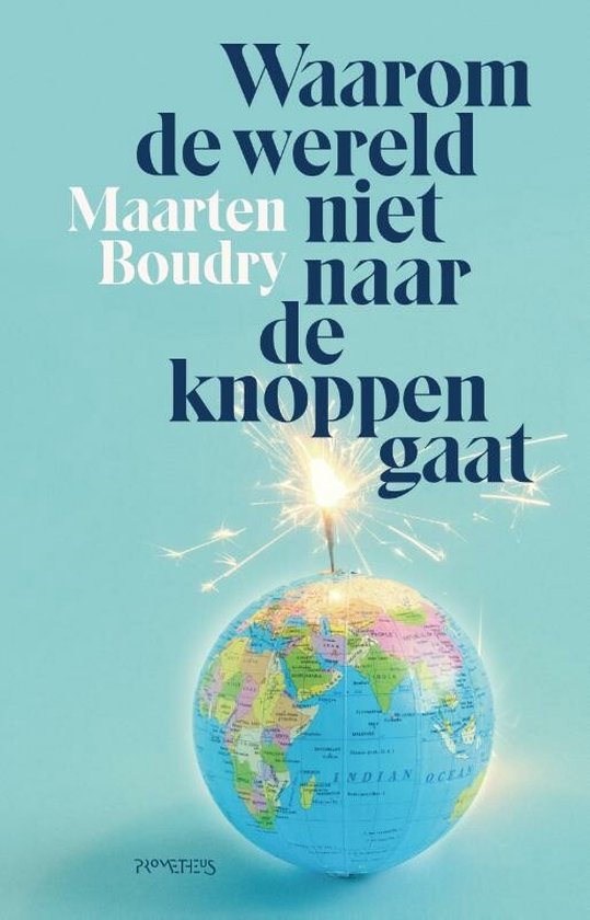 Waarom de wereld niet naar de knoppen gaat