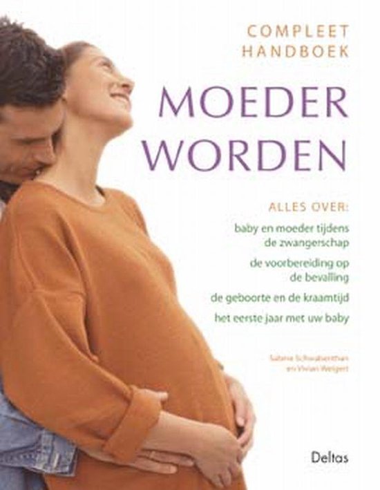 Compleet handboek moeder worden - S. Schwabenthan; V. Weigert