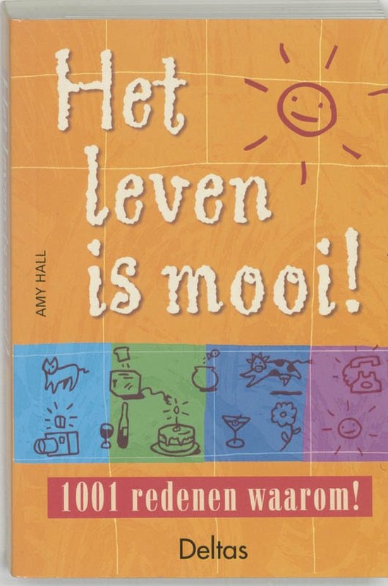 Het leven is mooi!