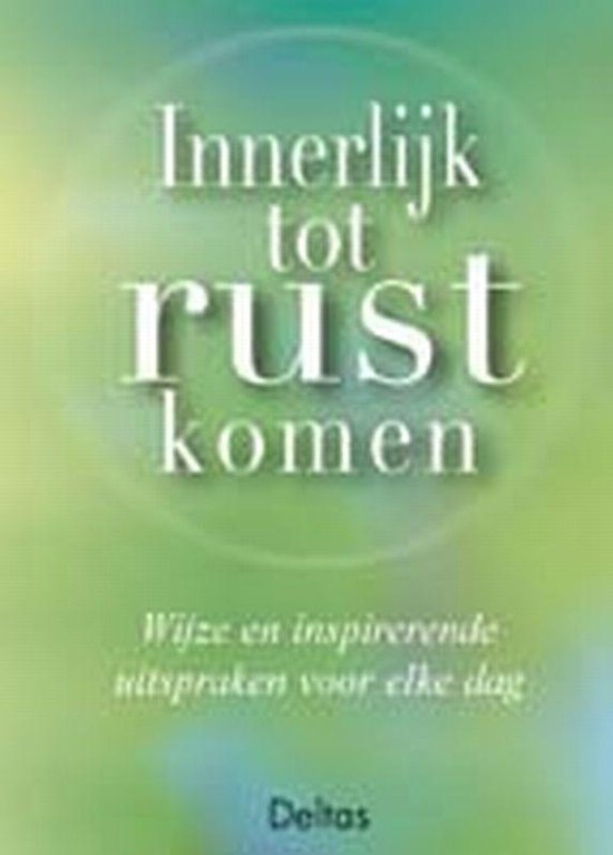 Innerlijk Tot Rust Komen