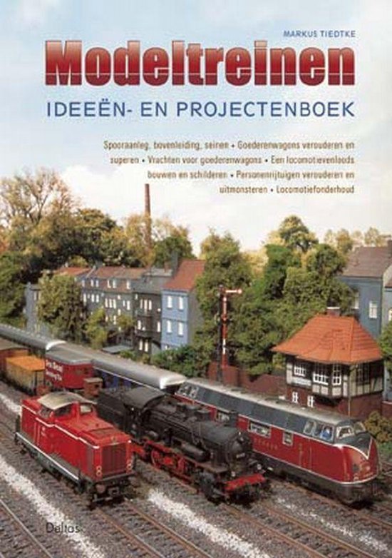 Modeltreinen Ideeen En Projectenboek